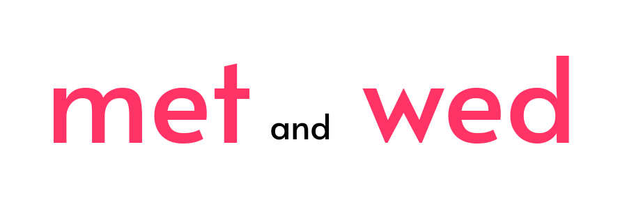 met and wed